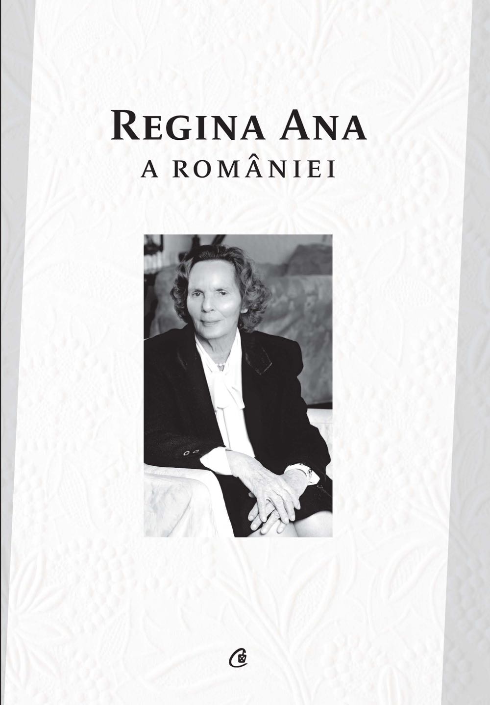 Regina Ana, ultimul drum, Editura Curtea Veche, 2017