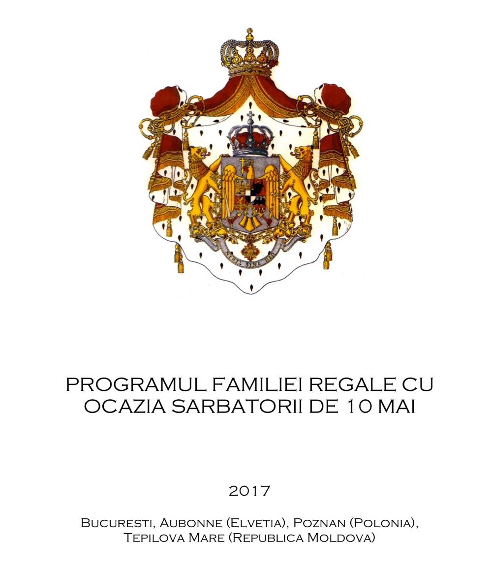 Programul sarbatorilor regale de 10 mai 2017